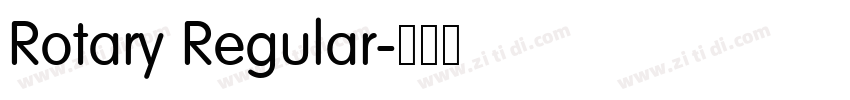 Rotary Regular字体转换 Rotary Regular字体转换